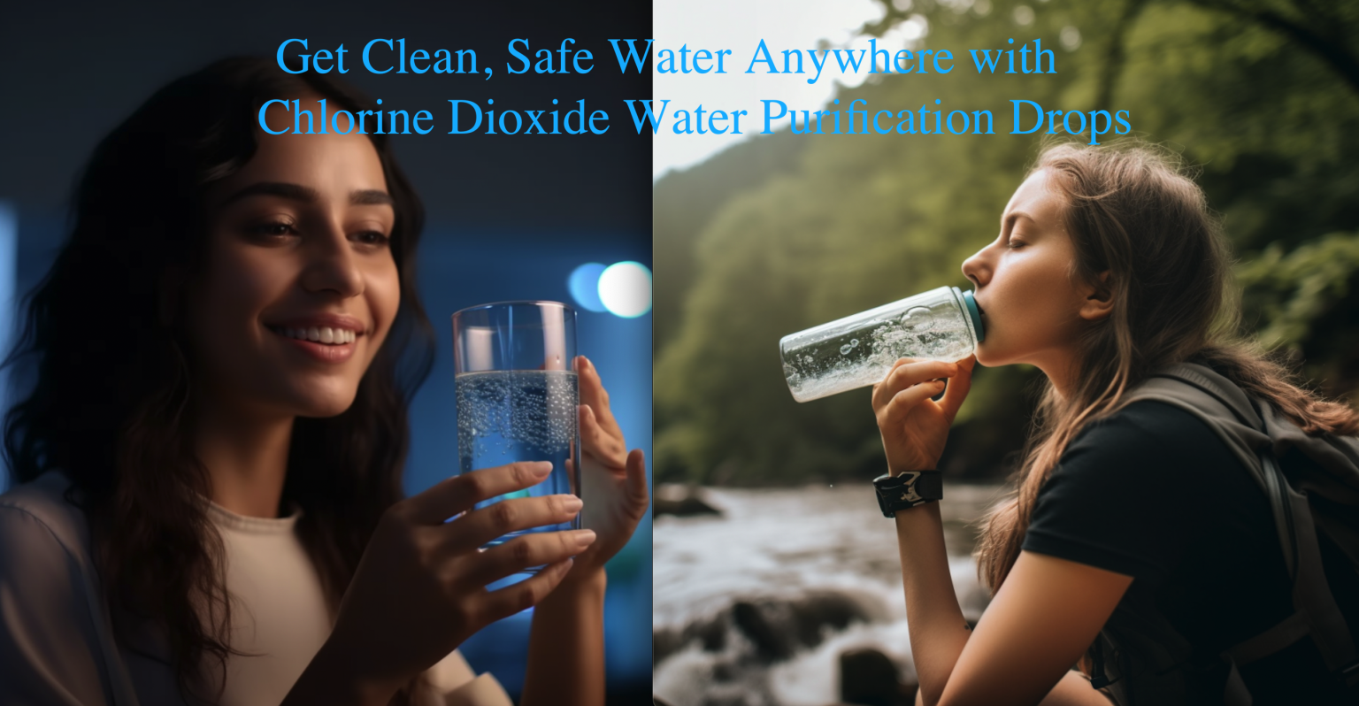 Get Clean, Safe Water Anywhere with Chlorine Dioxide Water Purification